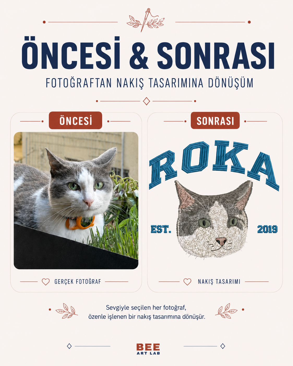 Kolej Stili Nakış - En Sadık Dostunla Sonsuz Anı